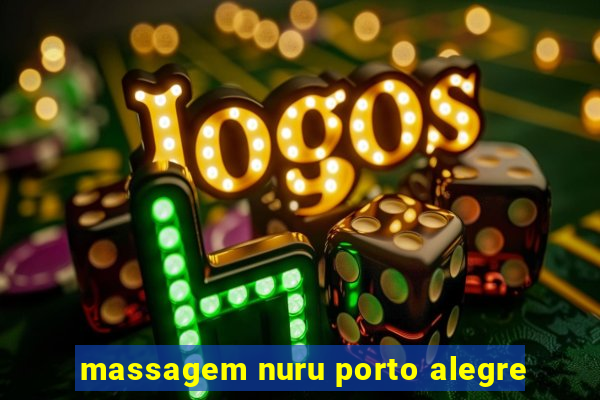 massagem nuru porto alegre